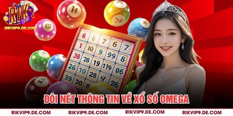 Đôi nét thông tin về xổ số Omega